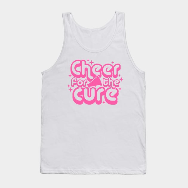 Cheer For the Cure Breast Cancer Awareness Pink Font Tank Top by Color Me Happy 123